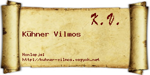 Kühner Vilmos névjegykártya
